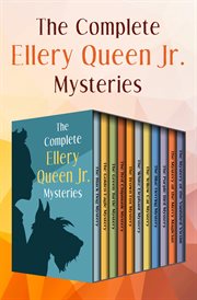 The Complete Ellery Queen Jr. Mysteries cover image