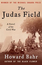 The Judas Field: A Novel of the Civil War cover image