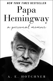 Papa Hemingway: A Personal Memoir cover image