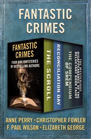 Fantastic crimes : four bibliomysteries by bestselling authors cover image