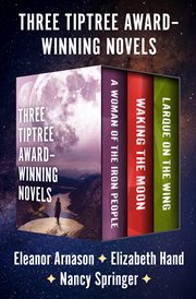 Three Tiptree Award--Winning Novels cover image
