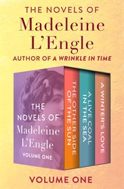 The Novels of Madeleine L'Engle. Volume One cover image