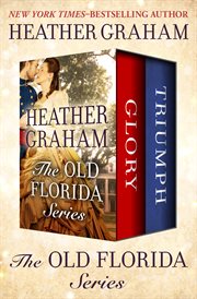 The Old Florida series : Glory and Triumph cover image