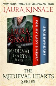 The Medieval Hearts Series : For My Lady's Heart and Shadowheart cover image