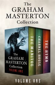 The Graham Masterton collection. Volume one, The manitou, Charnel House, and The hymn cover image