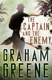 The captain and the enemy cover image