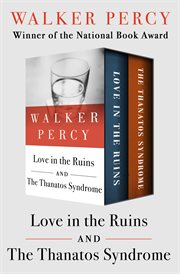 Love in the ruins ; : and the Thanatos syndrome cover image