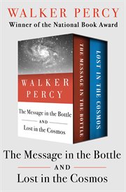 The message in the bottle ; : and Lost in the cosmos cover image