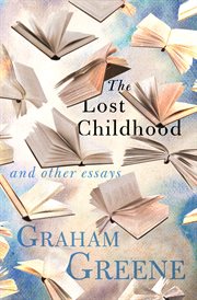 The lost childhood and other essays cover image