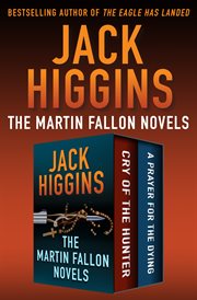 The Martin Fallon Novels : Cry of the Hunter and A Prayer for the Dying cover image