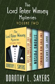 The Lord Peter Wimsey mysteries. Volumes two cover image