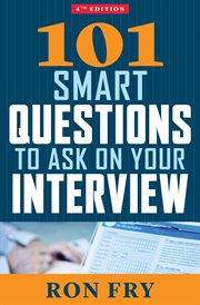 101 smart questions to ask on your interview : 4th edition cover image