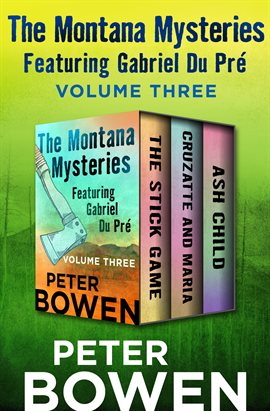 Cover image for The Montana Mysteries Featuring Gabriel Du Pré Volume Three