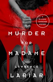 Murder for Madame : a PI Steve Conacher mystery cover image