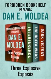 Forbidden Bookshelf Presents Dan E. Moldea cover image