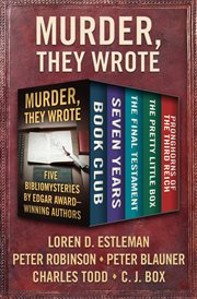 Murder, they wrote : five bibliomysteries by Edgar Award-winning authors cover image