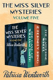 The Miss Silver mysteries. Volume five cover image