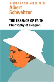 The essence of faith : philosophy of religion cover image