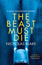 The beast must die : a Nigel Strangeways mystery cover image