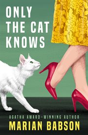 ONLY THE CAT KNOWS cover image