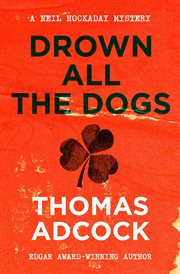 Drown all the dogs cover image