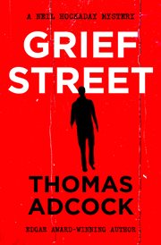 Grief Street : a Neil Hockaday mystery cover image