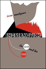 Shostakovich : the man and his work cover image