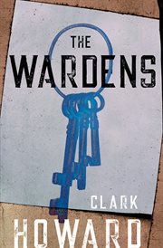 The wardens : a novel cover image