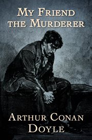 My friend the murderer cover image