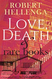 Love, death & rare books cover image