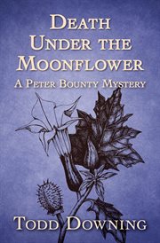 Death under the moonflower cover image