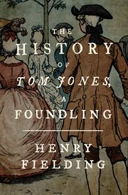 The history of tom jones, a foundling cover image