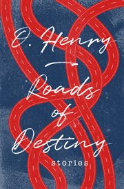Roads of destiny. Stories cover image