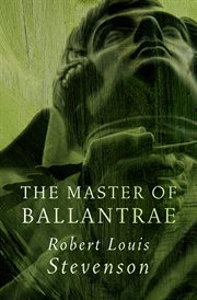 The master of Ballantrae; : a winter's tale cover image