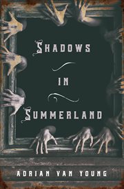SHADOWS IN SUMMERLAND cover image