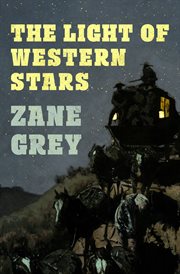 The light of western stars : a romance cover image