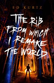 The rib from which I remake the world cover image