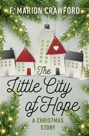 The little city of Hope : a Christmas story cover image