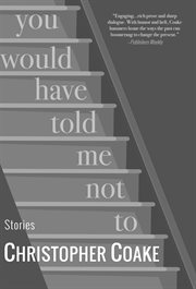 You would have told me not to : stories cover image