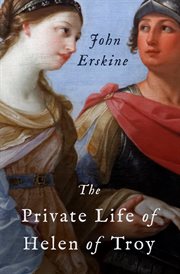 The private life of Helen of Troy cover image