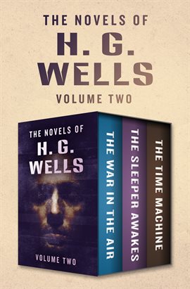 Cover image for The Novels of H. G. Wells Volume Two