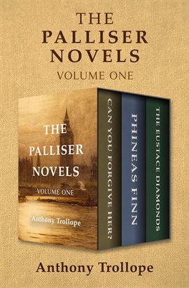 Cover image for The Palliser Novels Volume One