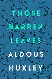 Those barren leaves : a novel cover image