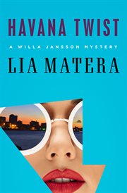 Havana twist : a Willa Jansson mystery cover image