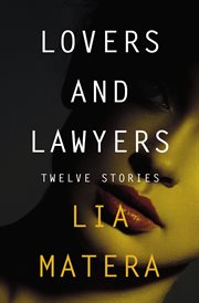 Lovers and lawyers. Twelve Stories cover image