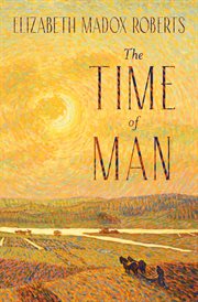 The time of man : a novel cover image