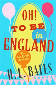Oh! To be in England cover image