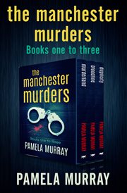 The manchester murders books one to three. Murderland, Bloodline, and Duplicity cover image
