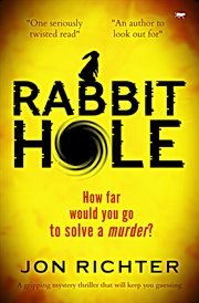Rabbit hole. A Gripping Mystery Thriller that Will Keep You Guessing cover image