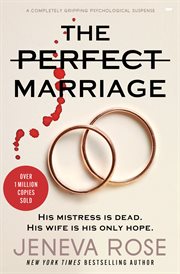 The Perfect Marriage : A Completely Gripping Psychological Suspense cover image